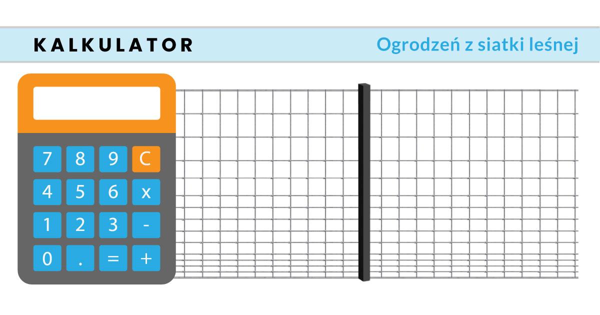 Kalkulator ogrodzeń z siatki leśnej